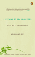 Listening to Grasshoppers: Field Notes on Democrac