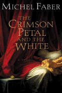 The Crimson Petal and the White