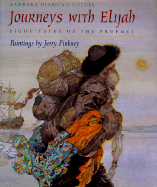 Journeys With Elijah - Eight Tales of the Prophet