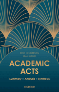 Academic Acts: Summary Analysis Synthesis