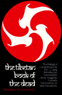The Tibetan Book of the Dead: Or, The After-Death