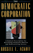 The Democratic Corporation: A Radical Prescriptio