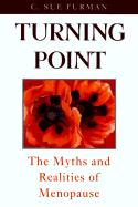 Turning Point: The Myths and Realities of Menopau