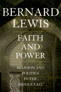 Faith and Power: Religion and Politics in the Mid