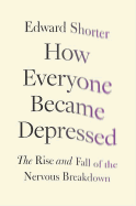 How Everyone Became Depressed: The Rise and Fall