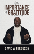 The Importance of Gratitude: My Thoughts