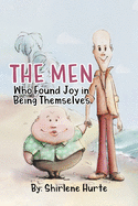 The Men Who Found Joy in Being Themselves