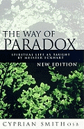 The Way of Paradox: Spiritual Life as Taught by
