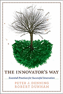 The Innovator's Way: Essential Practices for Succ