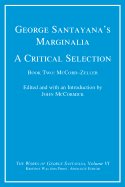 George Santayana's Marginalia, A Critical Selecti