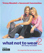 What Not to Wear for Every Occasion (Part 2)
