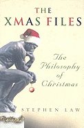 The Xmas Files: The Philosophy of Christmas