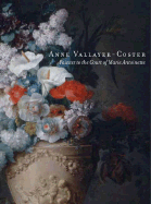 Anne Vallayer-Coster: Painter to the Court of