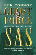 Ghost Force - The Secret History Of The Sas