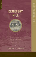 Cemetery Hill: The Struggle for the High Ground,