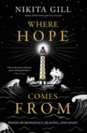 Where Hope Comes from: Poems of Resilience, Heali
