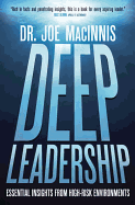 Deep Leadership: Essential Insights from High-Ris