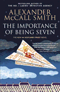 The Importance of Being Seven: The New 44 Scotland Street Novel (The 44 Scotland Street Series)