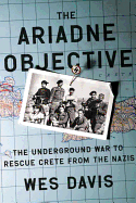The Ariadne Objective: The Underground War to Res