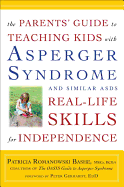 The Parents' Guide to Teaching Kids with Asperger