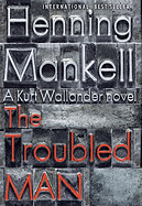 The Troubled Man (Kurt Wallander)