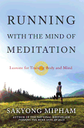 Running with the Mind of Meditation: Lessons for