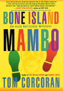 Bone Island Mambo: An Alex Rutledge Myster