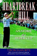 Heartbreak Hill: Anatomy of a Ryder Cup