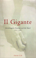 Il Gigante: Michelangelo, Florence, and the David