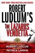 Robert Ludlum's The Lazarus Vendetta: A Covert-One