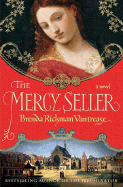 The Mercy Seller: A Novel