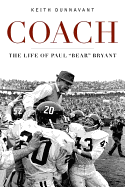 Coach: The Life of Paul 'Bear' Bryant