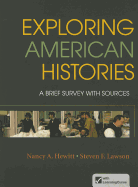 Exploring American Histories, Combined Volume: A