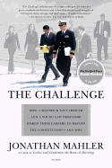 The Challenge: How a Maverick Navy Officer and a