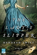 The Lady's Slipper: A Novel