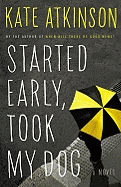 Started Early, Took My Dog: A Novel (Jackson Brod