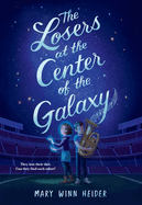 Losers at the Center of the Galaxy, The
