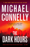 The Dark Hours (Renee Ballard and Harry Bosch)