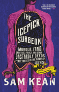 Icepick Surgeon, The