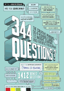 344 Questions?