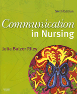 Communication in Nursing - Sixth Edition