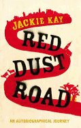 Red Dust Road: An Autobiographical Journey