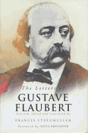 The Letters of Gustave Flaubert