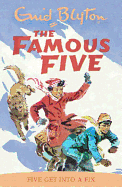 The Famous Five: Five Get Into A Fix