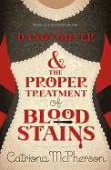 Dandy Gilver and the Proper Treatment of Bloodsta