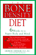 The Bone Density Diet: 6 Weeks to a Strong Body a