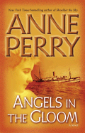 Angels in the Gloom: A Novel (World War One Novel