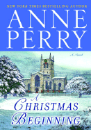 A Christmas Beginning: A Novel (The Christmas Sto