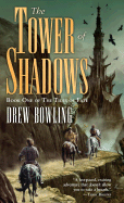 The Tower of Shadows: A Novel (Tides of FateBook )