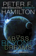 The Abyss Beyond Dreams: A Novel of the Commonwea